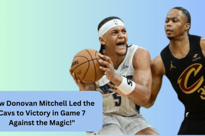 How Donovan Mitchell Led the Cavs to Victory in Game 7 Against the Magic!